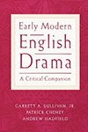 Early Modern English Drama - A Critical Companion