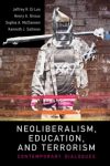 Neoliberalism- Education- Terrorism