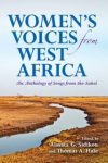 Women2019s Voices from West Africa - An Anthology of Songs from the Sahel