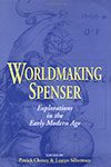 Worldmaking Spenser - Explorations in the Early Modern Age